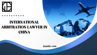 International Arbitration Lawyer in China