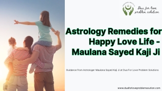 Astrology Remedies for Happy Love Life - Maulana Sayed Kaji Ji