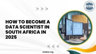 How to Become a Data Scientist in South Africa in 2025 | IABAC