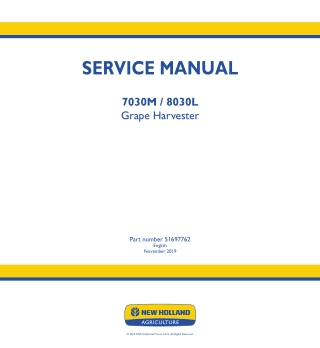 New Holland 7030M Grape Harvester Service Repair Manual Instant Download 2