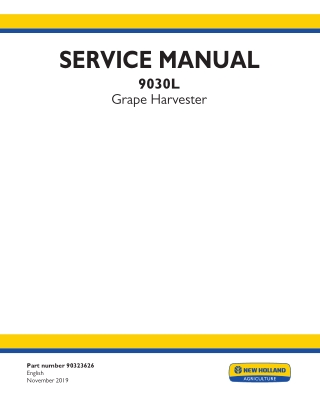 New Holland 9030L Grape Harvester Service Repair Manual Instant Download