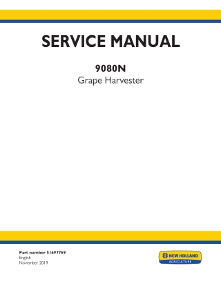 New Holland 9080N Grape Harvester Service Repair Manual Instant Download