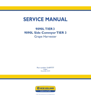 New Holland 9090L TIER 3  9090L Side Conveyor TIER 3 Grape Harvester Service Repair Manual Instant Download 1