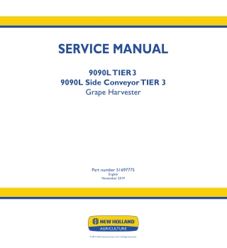 New Holland 9090L TIER 3  9090L Side Conveyor TIER 3 Grape Harvester Service Repair Manual Instant Download 2