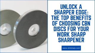 Unlock a Sharper Edge The Top Benefits of Choosing CBN Discs for Your Work Sharp Sharpener