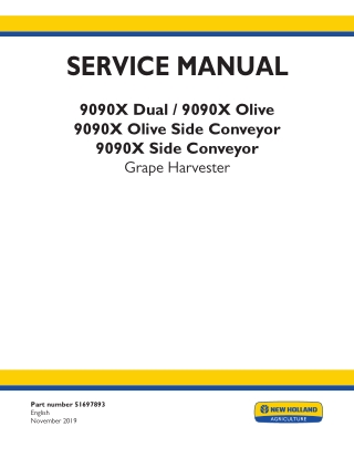 New Holland 9090X Dual Grape Harvester Service Repair Manual Instant Download 1