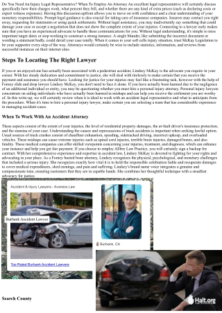 Employing An Injury Attorney: When And Just How To Seek Lawful Aid