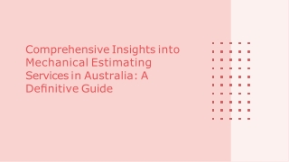 Comprehensive Insights into Mechanical Estimating Services in Australia- A Deﬁnitive Guide