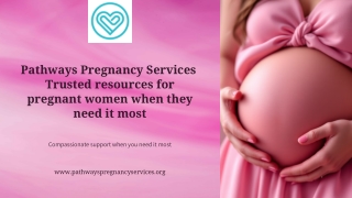 Pathways Pregnancy Services  Trusted resources for pregnant women when they need it most