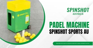 Spinshot Sports AU Padel Machine – The Ultimate Training Partner