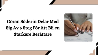 Göran Söderin Delar Med Sig Av 5 Steg För Att Bli en Starkare Berättare