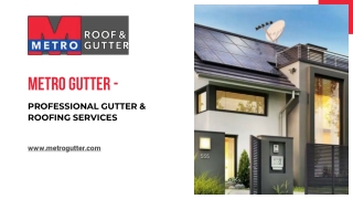 Metro Gutter – Professional Gutter & Roofing Services