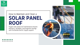 How to Maintain and Clean a Solar Panel Roof