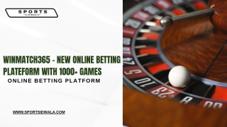 Winmatch365 – New Online Betting Plateform with 1000  Games