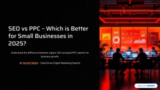 SEO vs PPC – Which is Better for Small Businesses in 2025