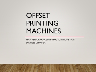 Offset Printing Machines – High-Quality & Cost-Effective Printing Solutions