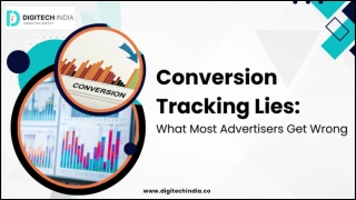 Conversion Tracking Lies- What Most Advertisers Get Wrong