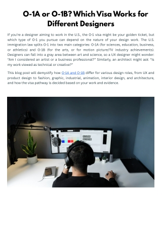 This PDF  guide explains how designers can navigate the choice between O-1A and
