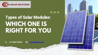 Types of Solar Modules Which One is Right for You