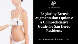 Exploring Breast Augmentation Options A Comprehensive Guide for San Diego Residents