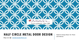Half Circle Metal Door Design
