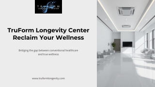 TruForm Longevity Center Reclaim Your Wellness