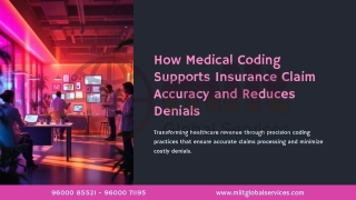 How Medical Coding Supports Insurance Claim Accuracy and Reduces Denials