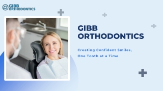 Gibb Orthodontics Invisalign Braces and Orthodontic Care Services