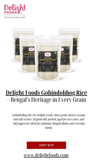 Delight Foods Gobindobhog Rice – Bengal’s Heritage in Every Grain