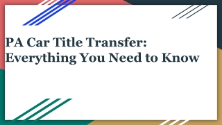 How Do You Complete a PA Car Title Transfer Step by Step_