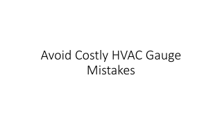 Avoid Costly HVAC Gauge Mistakes