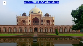 Mughal History Museum