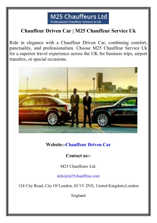 Chauffeur Driven Car  M25 Chauffeur Service Uk