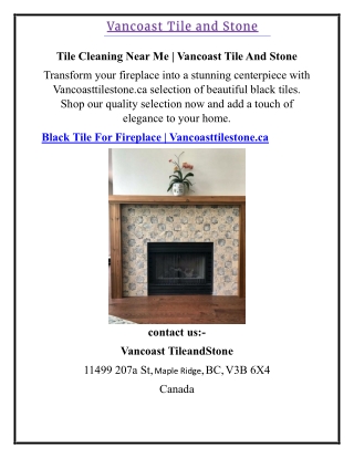 Black Tile For Fireplace  Vancoasttilestone.ca