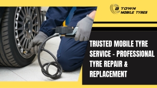 Trusted Mobile Tyre Service - Professional Tyre Repair & Replacement
