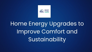 Home Energy Upgrades to Improve Comfort and Sustainability