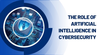 The Role of Artificial Intelligence in Cybersecurity