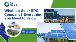 What Is a Solar EPC Company Everything You Need to Know