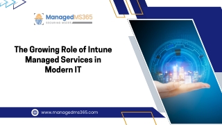 The Growing Role of Intune Managed Services in Modern IT