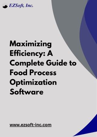 Maximizing Efficiency A Complete Guide to Food Process Optimization Software