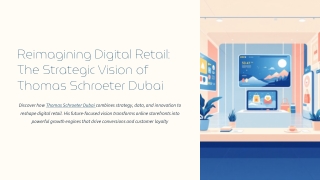 Reimagining Digital Retail: The Strategic Vision of Thomas Schroeter Dubai