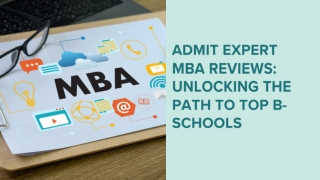 Admit Expert MBA Reviews Unlocking the Path to Top B-Schools