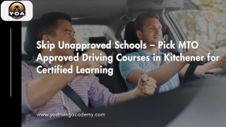 Skip Unapproved Schools & Pick MTO Approved Driving Courses in Kitchener