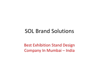 SOL Brand Solutions - Stall Design, Stand Builder, Exhibition Design Company In Mumbai India