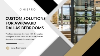 Custom Solutions for Awkward Dallas Bedrooms