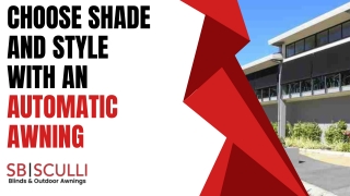Choose shade and style with an Automatic awning
