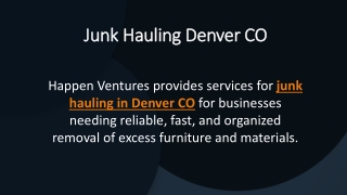 Junk Hauling Denver CO