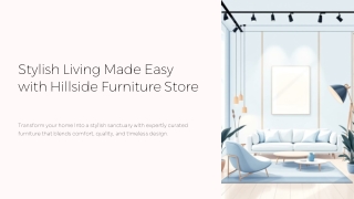 Stylish Living Made Easy with Furniture Store Hillside