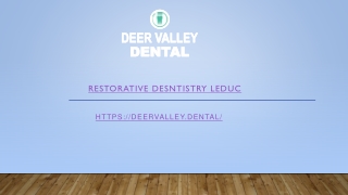 Restorative Desntistry Leduc | Trusted Family Dental Care