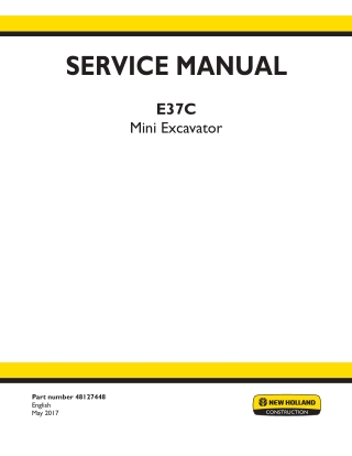 New Holland E37C Canopy Tier IV final engine Mini Excavator Service Repair Manual Instant Download